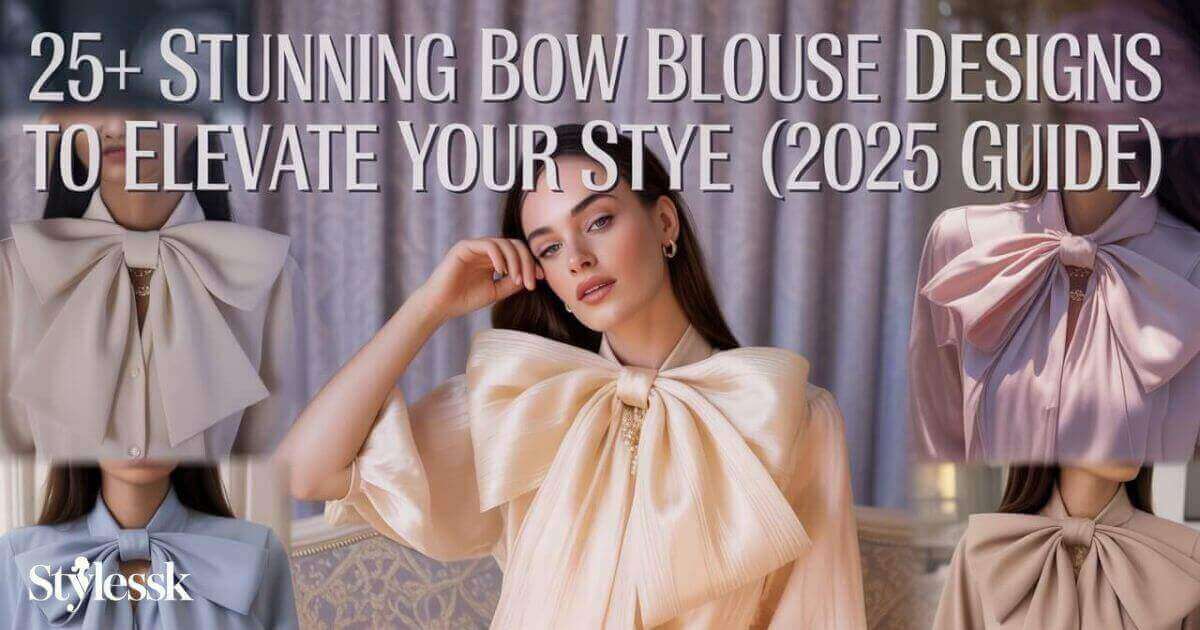 25+ Stunning Bow Blouse Designs to Elevate Your Style (2025 Guide) 