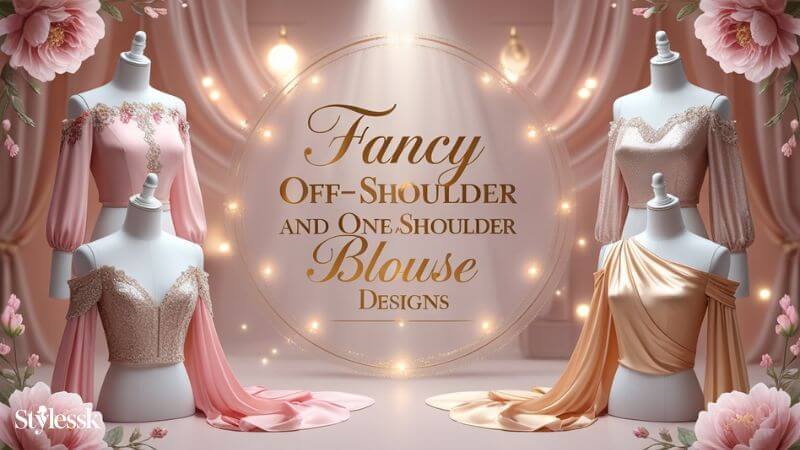 Fancy Off-Shoulder and One-Shoulder Blouse Designs