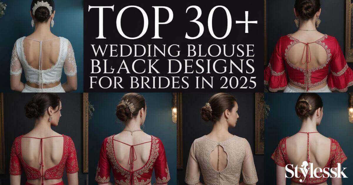 Top Latest 30+ Wedding Blouse Back Designs for Brides in 2025 