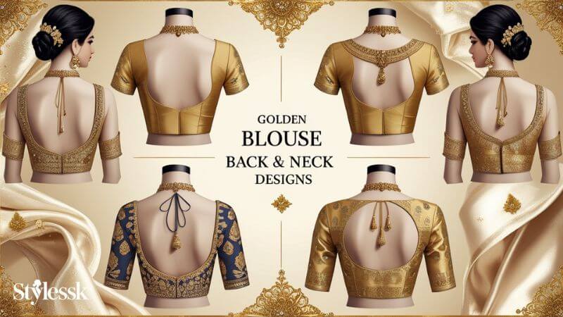 Golden Blouse Back & Neck Designs