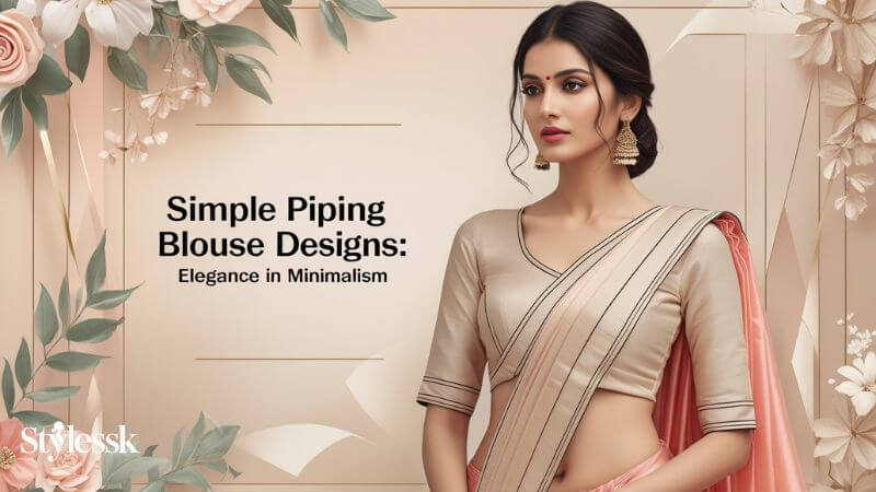 Simple Piping Blouse Designs: Elegance in Minimalism 