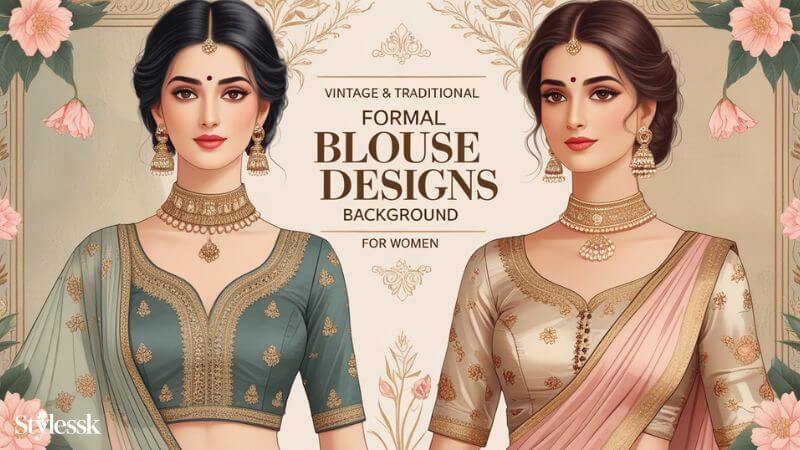 Vintage & Traditional Formal Blouse Designs 