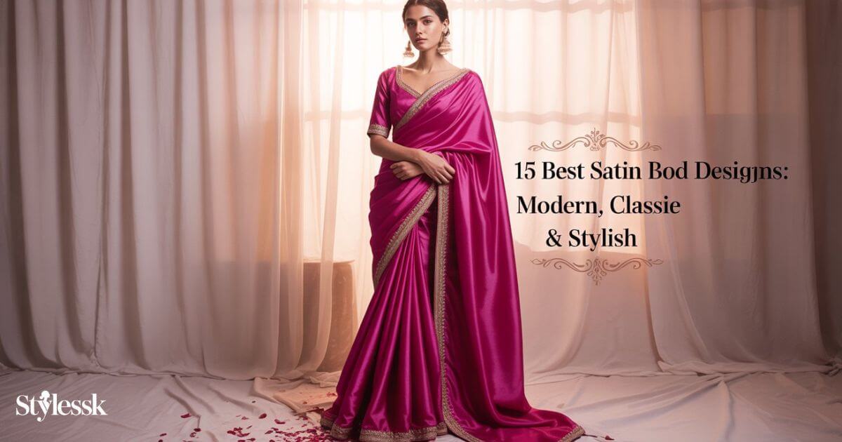 15 Best Satin Blouse Designs: Modern, Classic & Stylish 