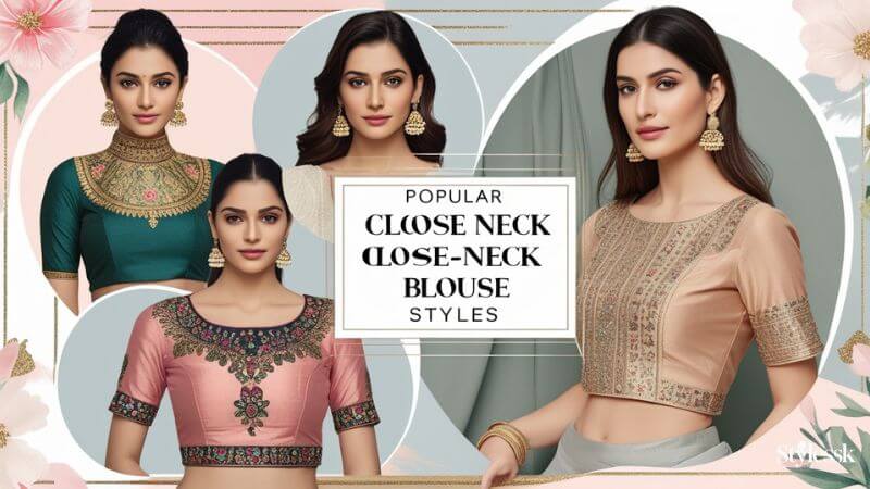 Popular Close Neck Blouse Styles 